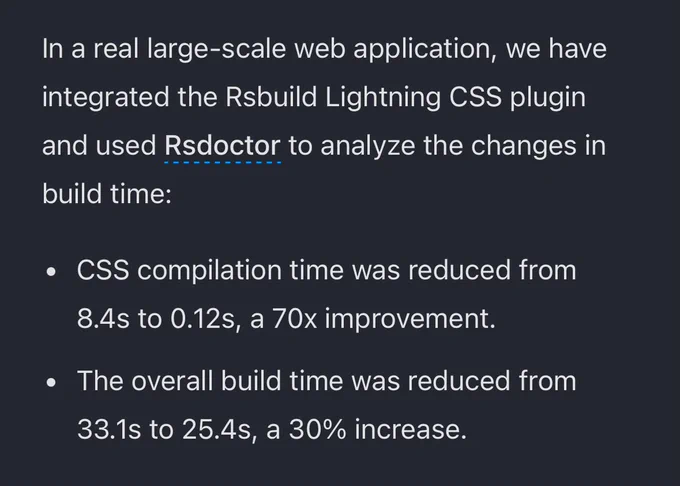 In a real large-scale web application, we have integrated the Rsbuild Lightning CSS plugin and used Rsdoctor to analyze the changes in build time:

CSS compilation time was reduced from 8.4s to 0.12s, a 70x improvement.
The overall build time was reduced from 33.1s to 25.4s, a 30% increase.