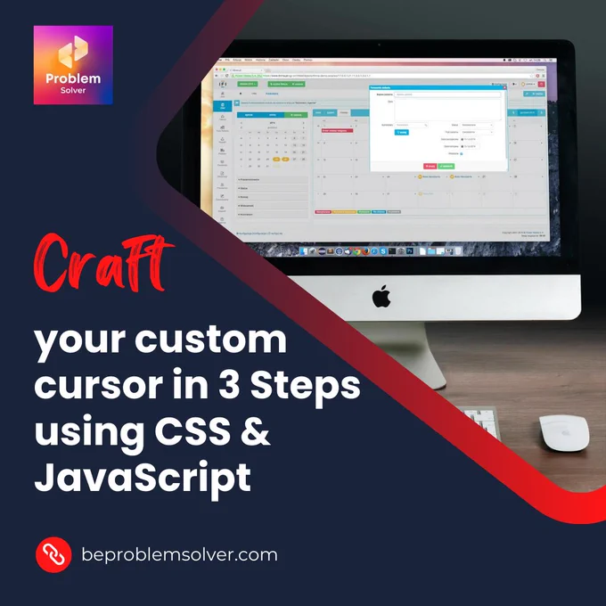 Craft your custom cursor in 3 Steps using CSS & JavaScript