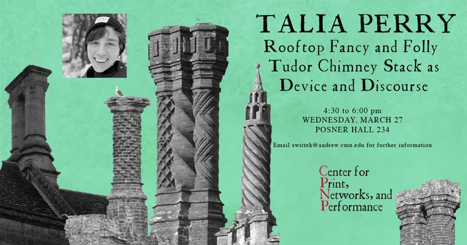 Image of Talia Perry's event "Rooftop Fancy and Folly Tudor Chimney Stack as Device and Discourse"