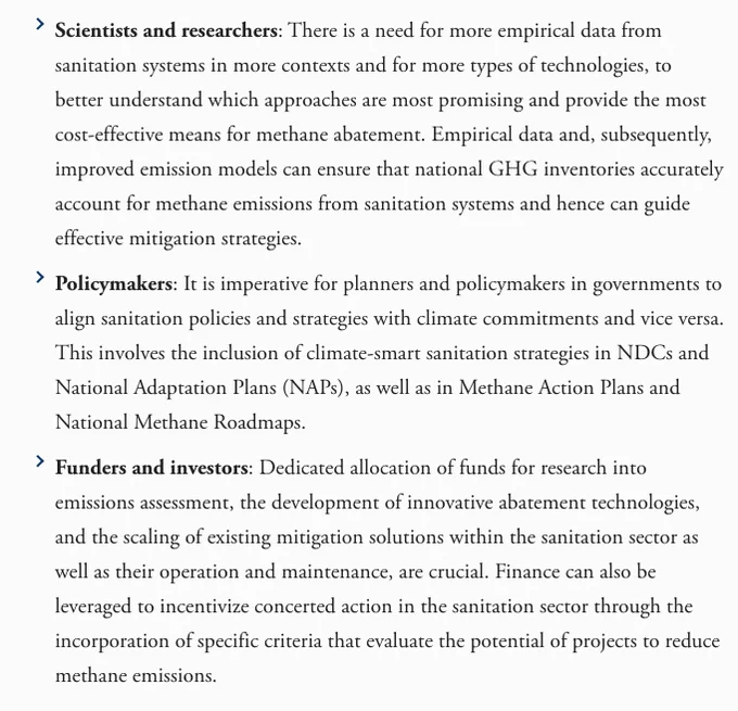 Calls to action from the linked article. Shortened version: 
Scientists and researchers: There is a need for more empirical data from sanitation systems in more contexts and for more types of technologies, to better understand which approaches are most promising and provide the most cost-effective means for methane abatement. 
Policymakers: It is imperative for planners and policymakers in governments to align sanitation policies and strategies with climate commitments and vice versa. 
Funders and investors: Dedicated allocation of funds for research into emissions assessment, the development of innovative abatement technologies, and the scaling of existing mitigation solutions within the sanitation sector as well as their operation and maintenance, are crucial.