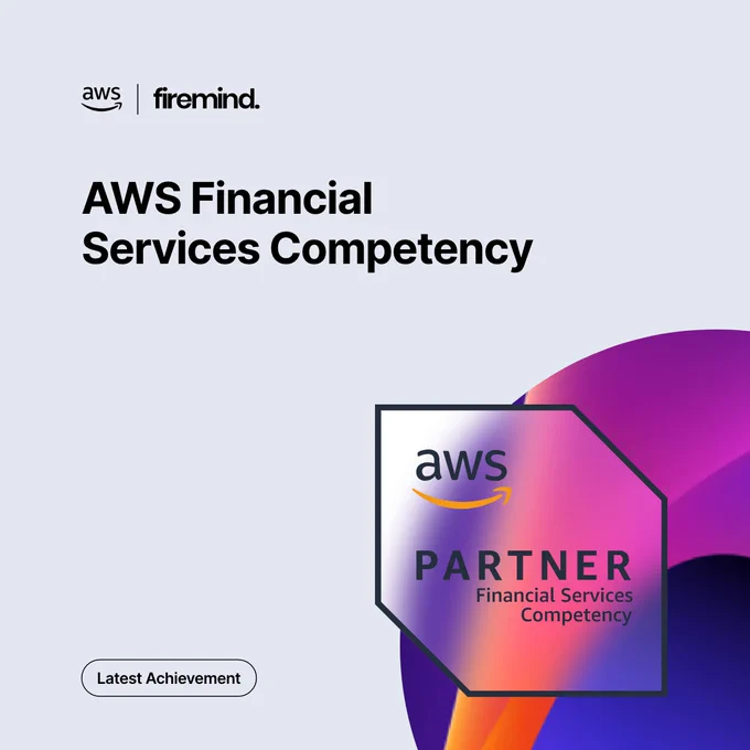 Firemind achieves the AWS Financial Services Competency