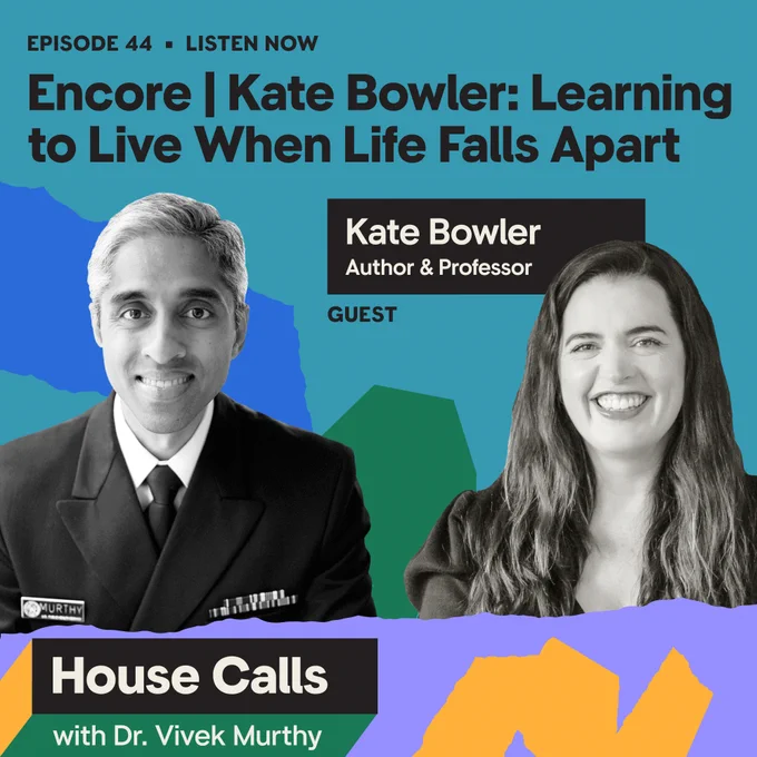 Episode 44 LISTEN NOW

Encore | Kate Bowler: Learning to Live When Life Falls Apart

House Calls with Dr. Vivek Murthy