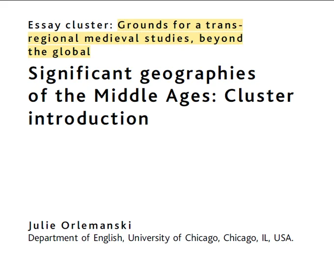 Image of title text: "Significant geographies of the Middle Ages: Cluster introduction." See https://link.springer.com/article/10.1057/s41280-024-00305-6