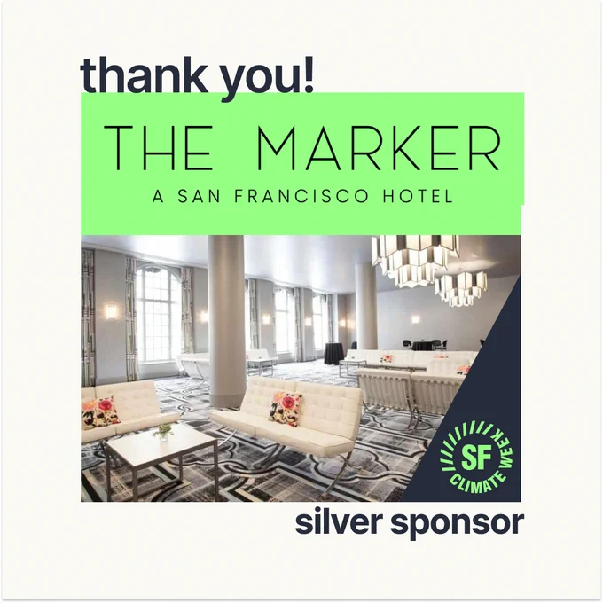 Thank You appears above the logo for The Marker: A San Francisco Hotel. An image of the hotel's stylish lobby appears below the logo with the SF Climate Week logo and Silver Sponsor below.