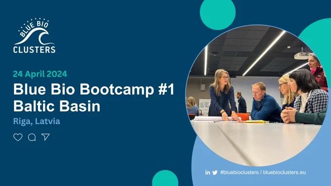 Blue Bio Bootcamp #1 - Baltic Basin
24 April 2024
Riga, Latvia