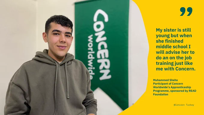 A young boy is looking into the camera. Concern flag in the background and quote of him in the right part: "My sister is still young but when she finished middle school I will advise her to do an on the job training just like me with Concern."