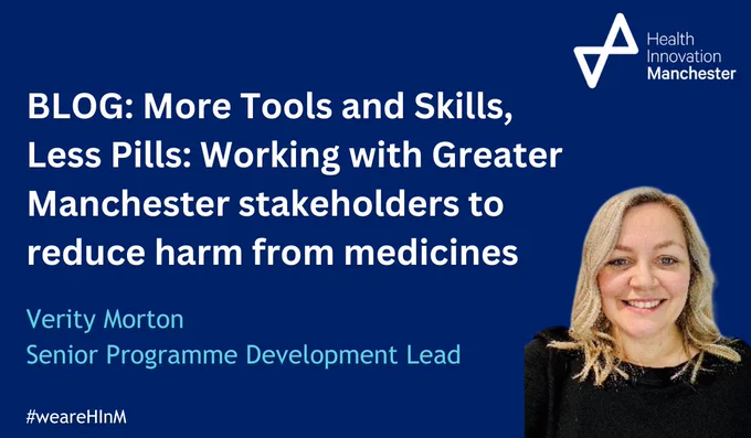 BLOG: More tools and skills, less pills: working with Greater Manchester stakeholders to reduce harm from medicines

Verity Morton
Senior programme development lead