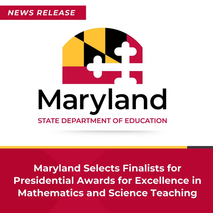 News release graphic with full-color MSDE logo. Bottom red box reads, "Maryland Selects Finalists for Presidential Awards for Excellence in Mathematics and Science Teaching."