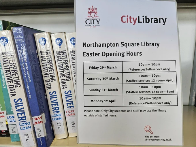 Northampton Square Library opening times during Easter: Friday 29th March - from 10am till 10pm (reference and self-service only); Saturday 30th March - from 10am till 10pm (staffed services from 12 noon till 6pm); Sunday 31st March - from 10am till 10pm (staffed services from 12 noon till 6pm); Monday 1st April - from 10am till 10pm (reference and self-service only).