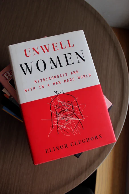 Unwell Woman Misdiagnosis and Myth in a Man-Made World book cover by Elinor Cleghorn