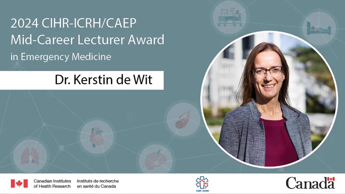 Dr. Kerstin de Wit – Recipient of the 2024 CIHR-ICRH/CAEP Mid-Career Lecturer Award in Emergency Medicine