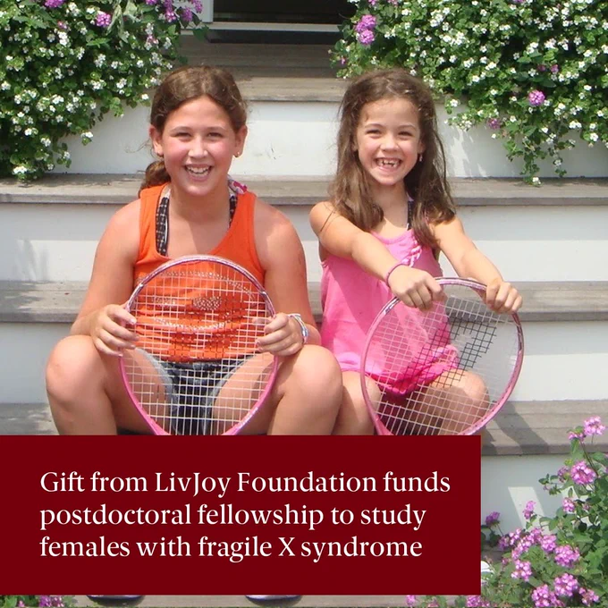 Gift from LivJoy Foundation funds postdoctoral fellowship to study females with fragile X syndrome