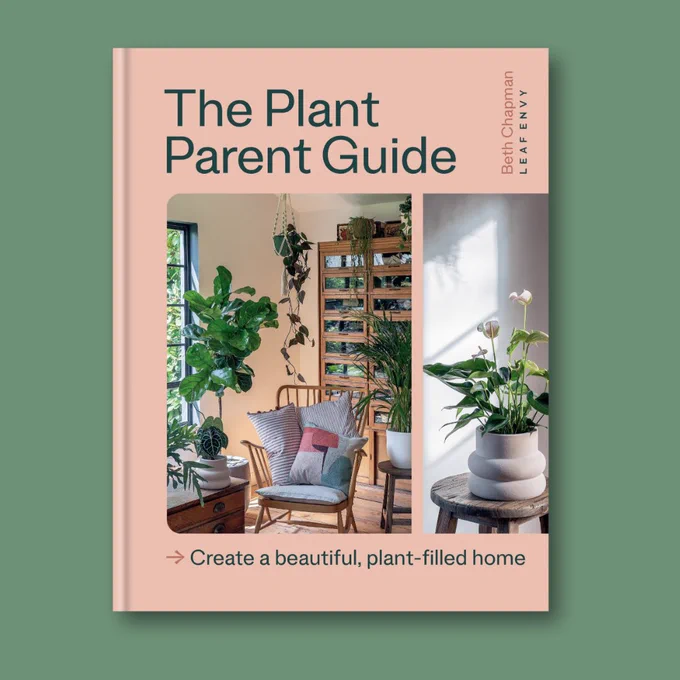 The cover of ‘The Plant Parent Guide: Create a beautiful, plant-filled home’ on a green background.