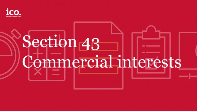 Section 43 - Commercial interests.