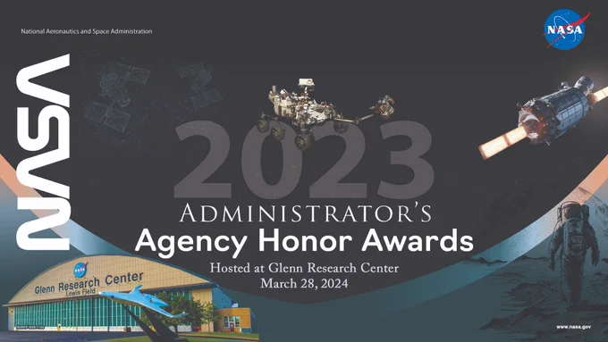 A graphic promoting the Administrator's Agency Honor Awards. The graphic is black with images of satellites and a lunar rover across the middle. In the middle the text reads: "2023 Administrator's Agency Honor Awards Hosted at Glenn Research Center March 28, 2024." On the left side of the visual is the NASA worm logo and on the bottom right is a photo of the front of the Glenn Research Center Lewis Field building. On the bottom right is a sketch of an astronaut walking on the moon. At the top right is the NASA meatball.