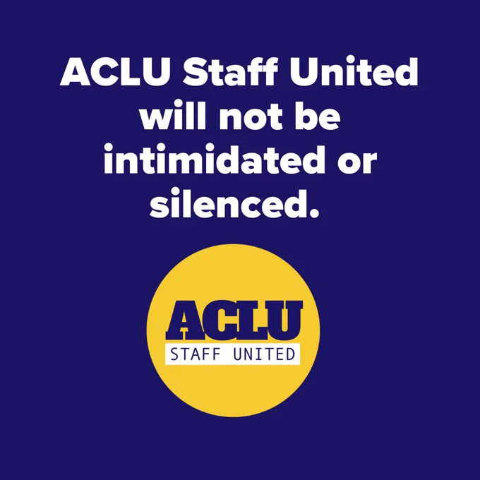 Image is this text above the ACLU Staff United logo: ACLU Staff United will not be intimidated or silenced.