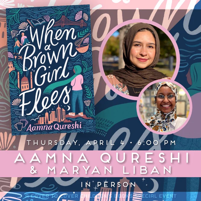 Promotion for author Aamna Qureshi’s talk with Maryan Liban at Cover to Cover Children’s Books on April 4, 2024 at 6 p.m.