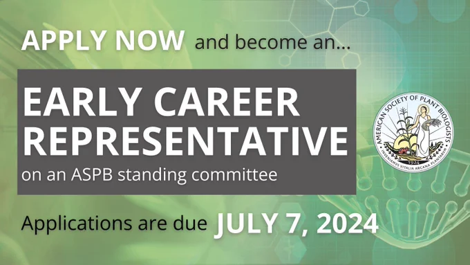 Image Text: Apply now and become an… Early Career Representative on an ASPB Standing Committee. Applications are due July 7, 2024. Featuring ASPB logo and a scientific themed background.