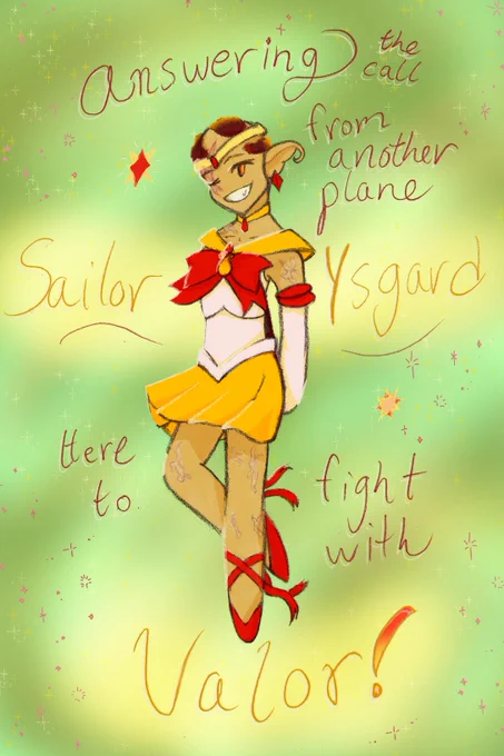 Drawing of Vhas from Rolling With Difficulty as a magical girl in the style of Sailor Moon. Around him are the words to a transformation finishing phrase in reference to the Outer Senshi transformations. It says: "Answering the call from another plane Sailor Ysgard! Here to fight with Valor!"