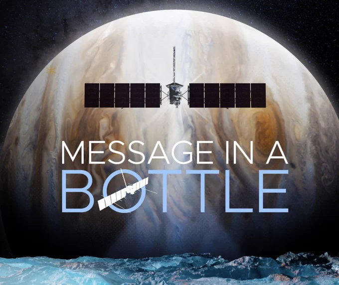 An illustration of the icy surface of Europa, the Europa Clipper spacecraft with its large solar panel wings, and Jupiter in the background. Text reads: Message In a Bottle