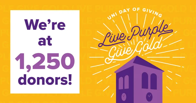 We're at 1,250 donors! UNI Day of Giving-Live Purple Give Gold