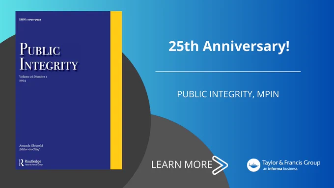 Public Integrity journal banner with cover and text "25th Anniversary! Public Integrity, MPIN. Learn more" and an arrow pointing at the T&F logo.