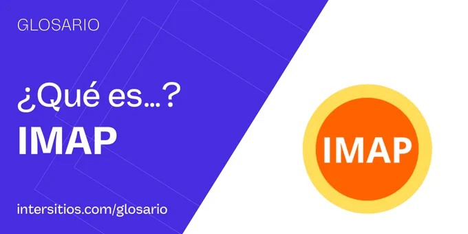 IMAP: Sincroniza tu correo electrónico en todos tus dispositivos