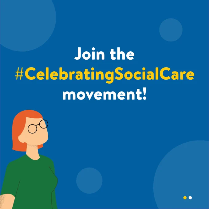 blue background graphic with an illustration of a woman and text " Join the
#CelebratingSocialCare movement!"