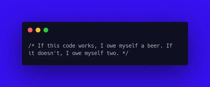 If this code works, I owe myself a beer. If it doesn't, I owe myself two.