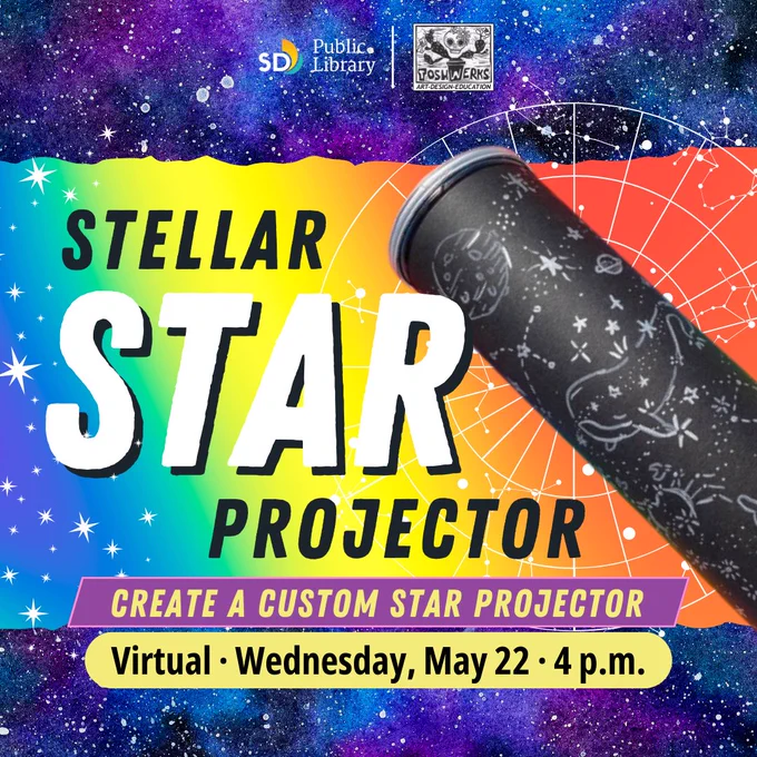 SDPL and Toshwerks logos
Stella Star Projector
Create a Custom Star Projector
Virtual Event on Wednesday, May 22 at 4 p.m.

Photo of Projector craft on a rainbow background with star map elements
