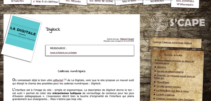 Début de l'article
Digilock
Article écrit par : Mélanie Fenaert
Première mise en ligne le 1er avril 2024
Ressource : Accès à Digilock sur La Digitale
Cadenas numériques

On connaissait déjà le bien utile coffre-fort [1] de La Digitale, voici que le site propose un nouvel outil qui élargit le champ des possibles pour les cadenas numériques : Digilock.

L’interface est à l’image du site : simple et ergonomique. La description de Digilock donne le ton : cet outil « permet de créer des mécanismes ludiques de verrouillage de contenus pour les jeux d’évasion pédagogiques ». L’expression décrit bien la touche d’originalité de l’interface qui plaira grandement aux enseignants... Mais n’allons pas trop vite.