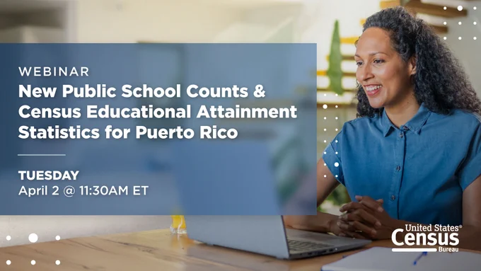 A woman smiling while on a video conference call at home. Image text reads: New Public School Counts & Census Educational Attainment Statistics for Puerto Rico.