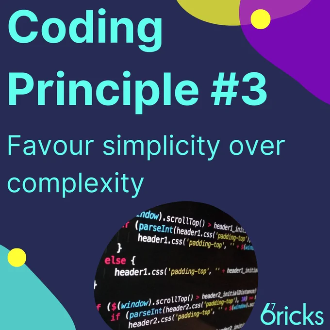 Branded image which reads 'coding principle #3, favour simplicity over complexity'