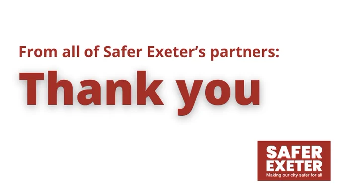 'From all of Safer Exeter's partners: Thank you.' reads red sans serif text on a white background. The Safer Exeter logo is in the bottom right.