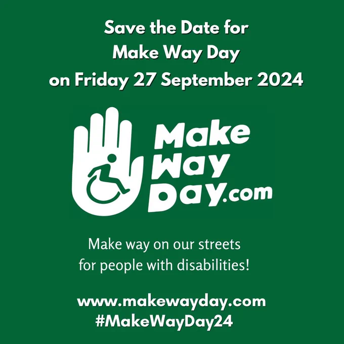Promotional visual for Make Way Day 2024 which is taking place on Friday 27 September. Images shows the wording of the date and the date with the logo of a hand and a wheelchair.
