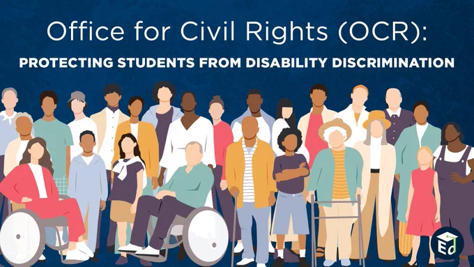 Office for Civil Rights: Protecting Students from Disability Discrimination
