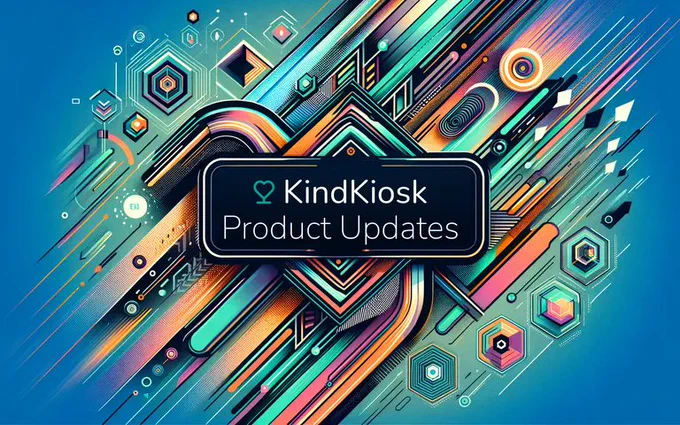 An artistic blue of tech imagery with "Kind Kiosk Product Updates" over top