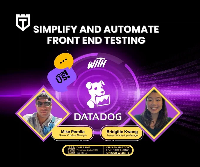 Simplify and Automate Front End Testing with Datadog Synthetic Monitoring with Mike Peralta and Brigitte Kwong for the TestGuild Training session by Joe Colantonio
