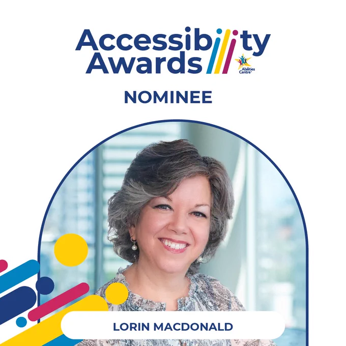 Abilities Centre post on April 4, 2024. Image of Lorin smiling with text that reads: “ Accessibility Awards Nominee Lorin MacDonald.”