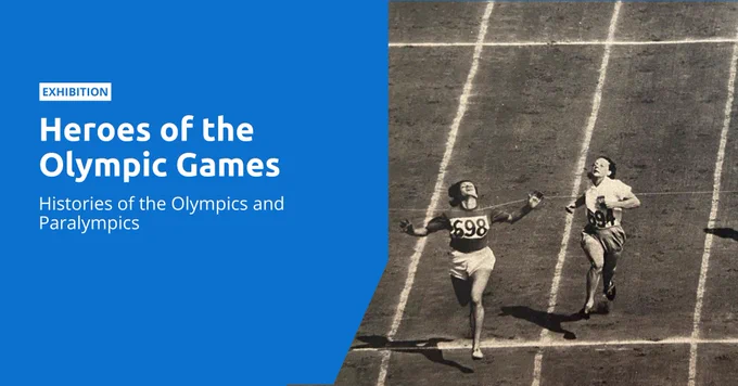 A blue banner promoting the exhibition "Heroes of the Olympic games" with a black and white photograph of female athletes in a race
