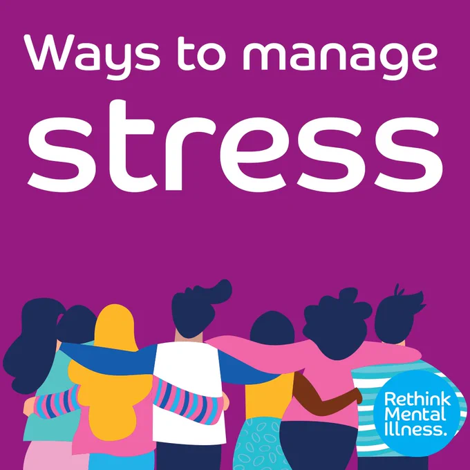 Purple background with a Rethink Mental Illness logo in the bottom right. 

A graphic of a group of people arm in arm looking up at the title which says "Ways to manage stress".