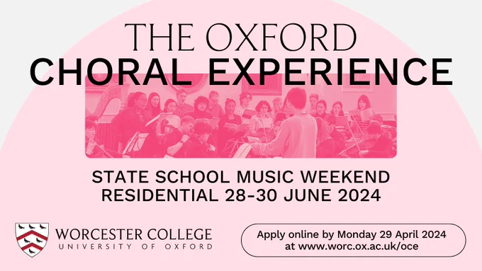 The Oxford Choral Experience - State school music weekend residential 28-30 June 2024