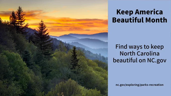 Photo of North Carolina mountain range with Text: Keep America Beautiful Month, find ways to keep North Carolina beautiful on NC.gov