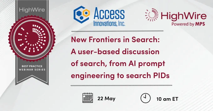 Poster for webinar on New Frontiers in Search: A user-based discussion of search, from AI prompt engineering to search PIDs.

Webinar is on twenty second May at ten A.M. Eastern time.