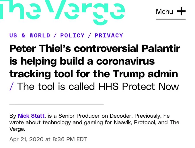 The verge: “April 21, 2020: Peter Thiel’s controversial Palantir is helping build a coronavirus tracking tool for the trump admin. The tool is called HHS protect now.” By Nick Statt
