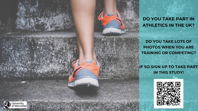 image showing a pair of running trainers along with captions asking questions about whether you take part in athletics in the UK? whether you belong to an athletics club and whether you take lots of photos. If you answer yes to all these, please take part in the research study - QR code is shown in the image or a hyperlink is provided in the blurb above the image.