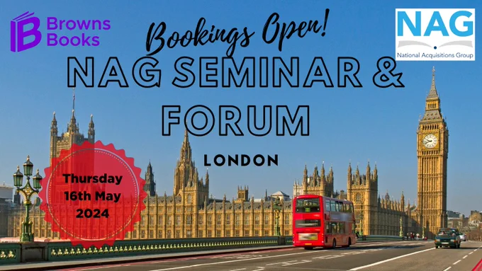 Bookings open NAG seminar and Forum, London 16th May on background of London skyline image with Big Ben and a red bus plus NAG logo and Browns logo
