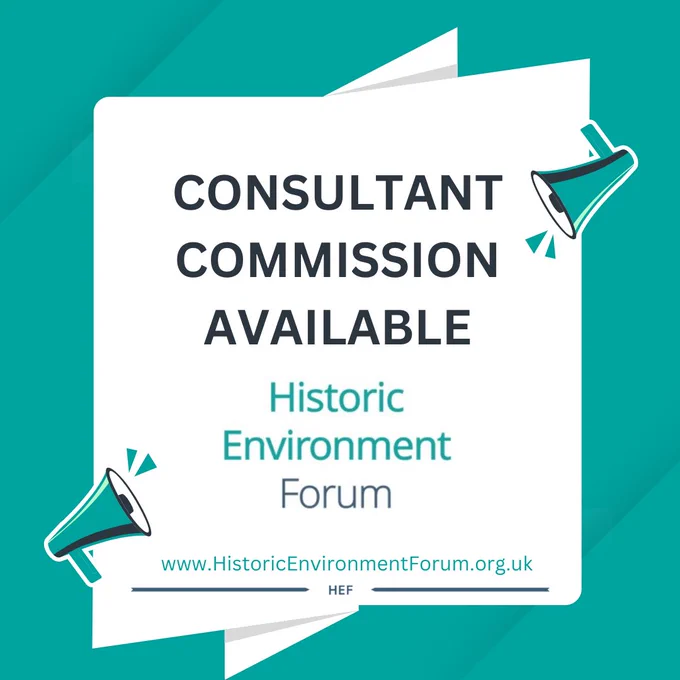 Image is a quote graphic that reads "consultant commission available, Historic Environment Forum"