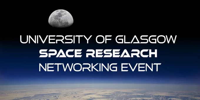 Photo of the moon as seen from Earth orbit. Text: University of Glasgow Space Research Networking Event.