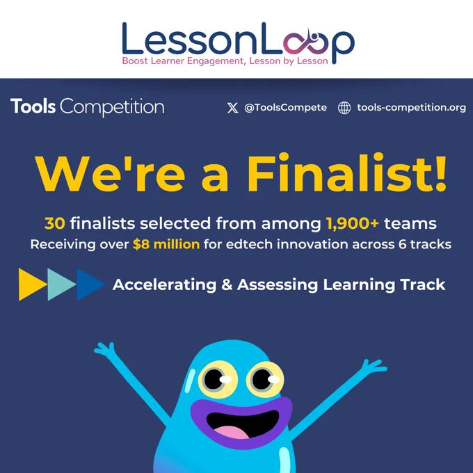 Image shows LessonLoop as one of 30 finalists for the Tools Competition out of 1,900 teams.